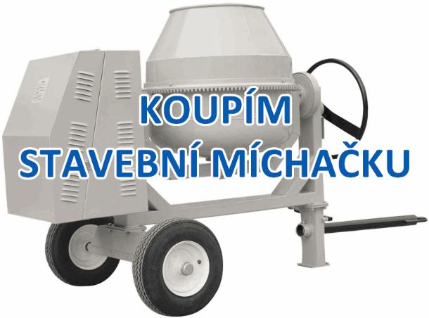 Koupím stavební míchačku z druhé ruky (bazar)